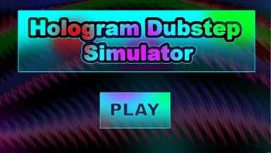 Hologram Dubstep Simulator Image
