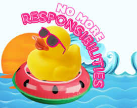 No More Responsibilities Image