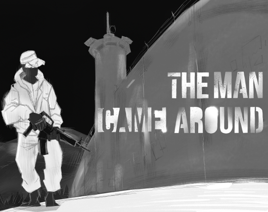 The Man Came Around Game Cover