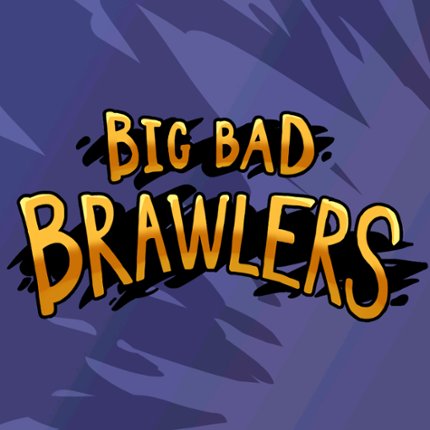 Big Bad Brawlers Game Cover