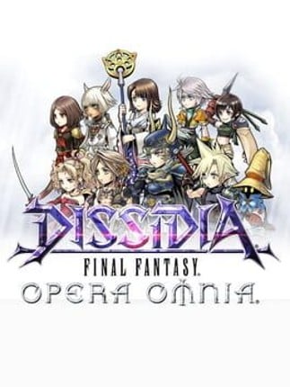 Dissidia Final Fantasy Opera Omnia Game Cover