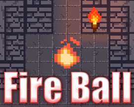 Fire Ball! Image