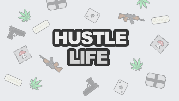 Hustle Life: Drug Dealing RPG Game Cover