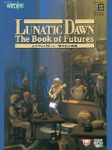 Lunatic Dawn: Book of Futures Image