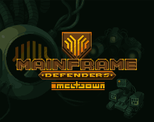 Mainframe Defenders: Metldown Game Cover