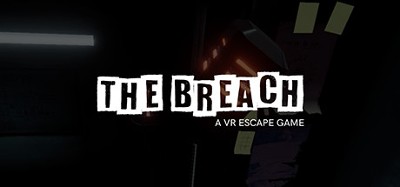 The Breach: A VR Escape Game Image