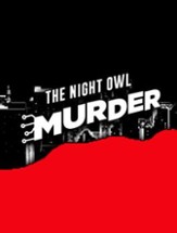 The Night Owl Murder Image