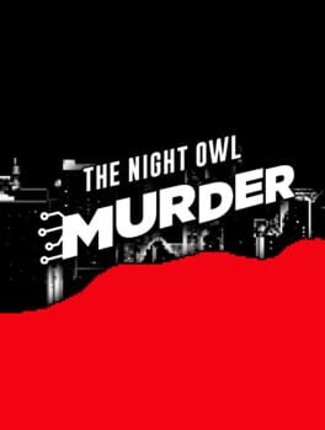 The Night Owl Murder Game Cover