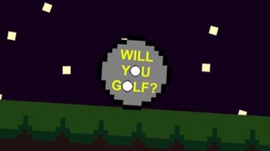 Will You Golf? Image