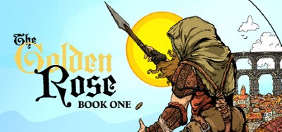 The Golden Rose: Book One Image