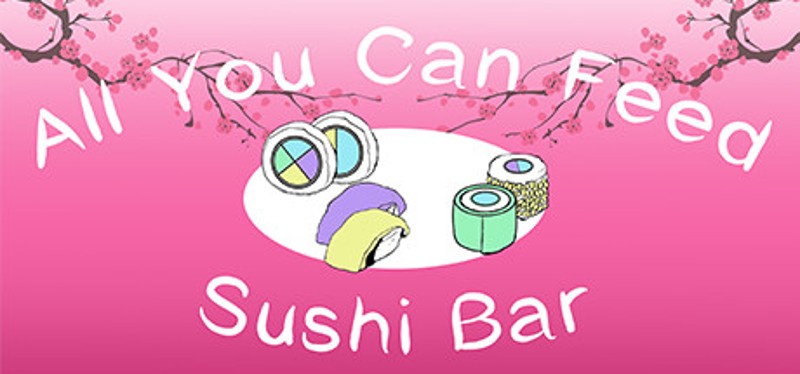 All You Can Feed: Sushi Bar Game Cover