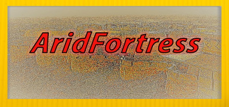 AridFortress Game Cover