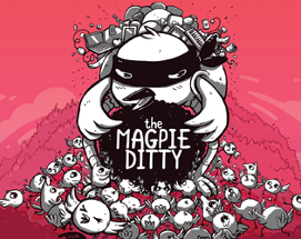 The Magpie Ditty Image