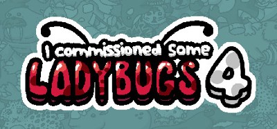 I commissioned some ladybugs 4 Image