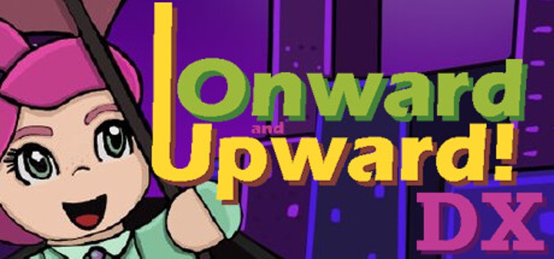 Onward and Upward! DX Game Cover