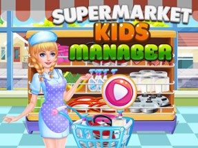 Supermarket Kids Manager Image