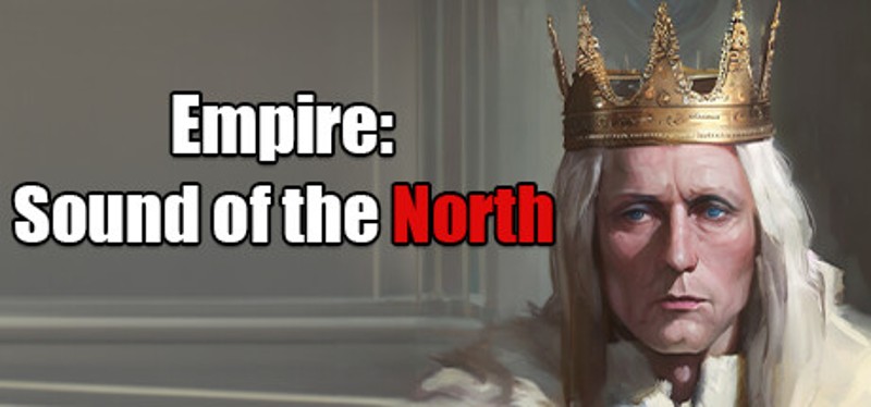 Empire: Sound of the North Game Cover