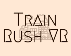Train Rush VR Image
