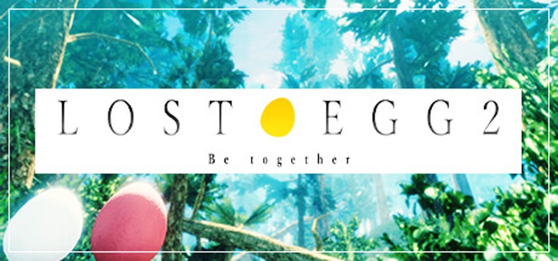 LOST EGG 2: Be together Game Cover