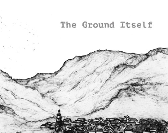 The Ground Itself Game Cover