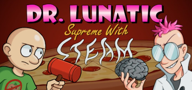 Dr. Lunatic Supreme With Steam Game Cover