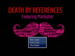 Death By References! (Featuring Markiplier) Image