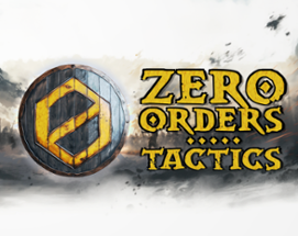 Zero Orders Tactics (v0.443) Image