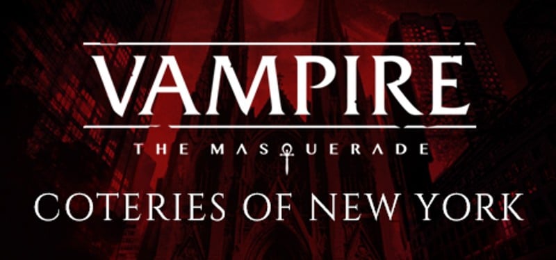 Vampire: The Masquerade - Coteries of New York Game Cover