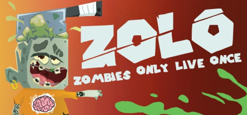 ZOLO: Zombies Only Live Once Game Cover