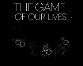 The Game of our Lives (Ludum Dare 46 submission) Image