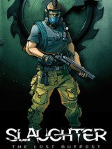 Slaughter: The Lost Outpost Image