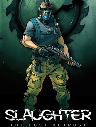 Slaughter: The Lost Outpost Game Cover