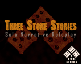 Three Stone Stories: Solo Narrative Roleplay Image