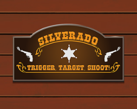 Silverado: Trigger, Target, Shoot! Image