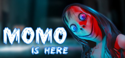 Momo is Here Image