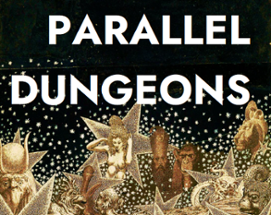 Parallel Dungeons Image