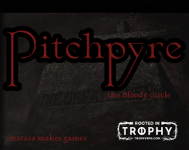 Pitchpyre: the Bloody Circle Image