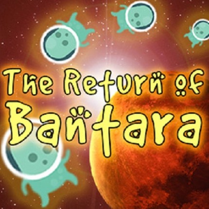 The Return of Bantara Game Cover