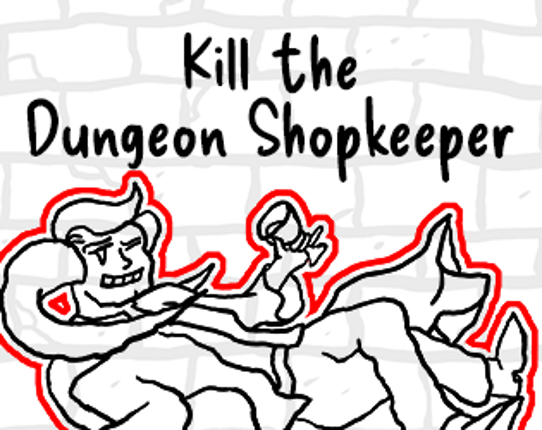 Kill the Dungeon Shopkeeper Game Cover