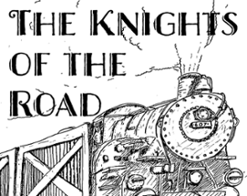 The Knights of the Road Image