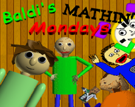 Baldi's Mathin' Mondays Image
