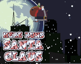 Here Runs Santa Claus Image