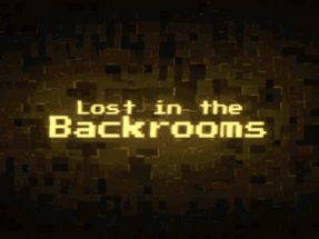 Lost in the Backrooms Image