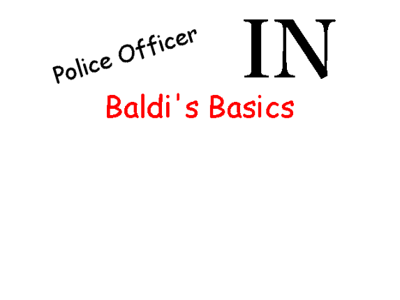 Police Officer In Baldi's Basics Game Cover