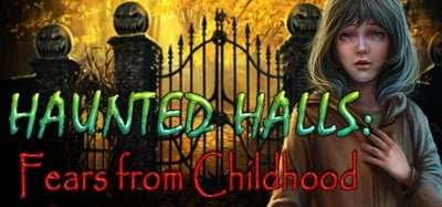 Haunted Halls: Fears from Childhood Collector's Edition Image