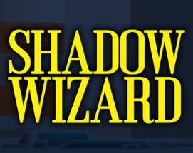 Shadow Wizard Image