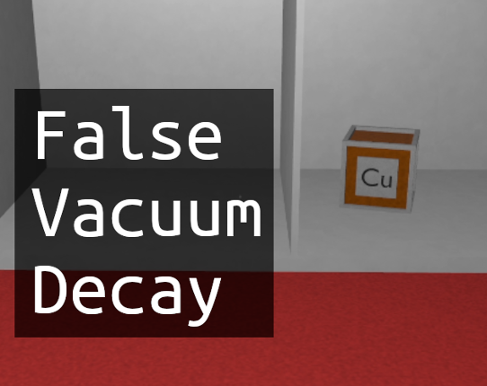 False Vacuum Decay Game Cover