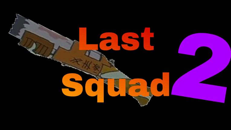 Last Squad 2 Game Cover