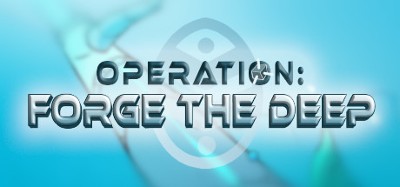 Operation: Forge the Deep Image