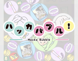 Hacka Bubble [ハッカバブル] Image